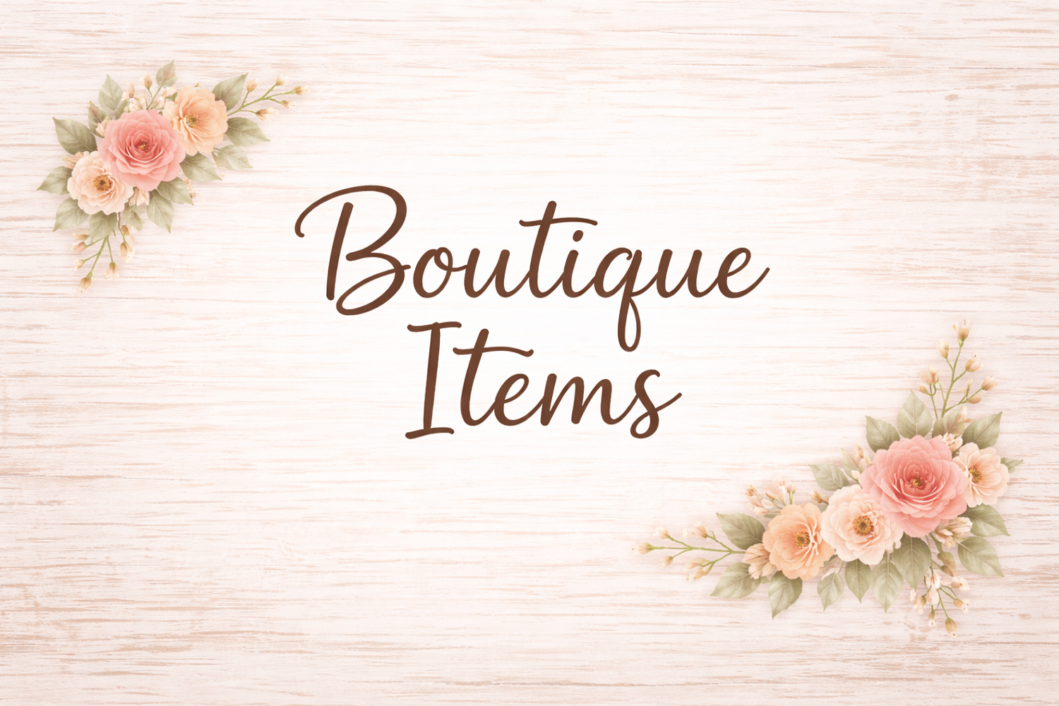 Boutique Items